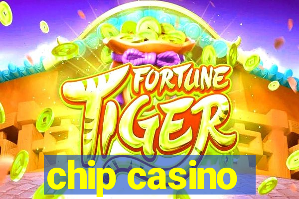 chip casino